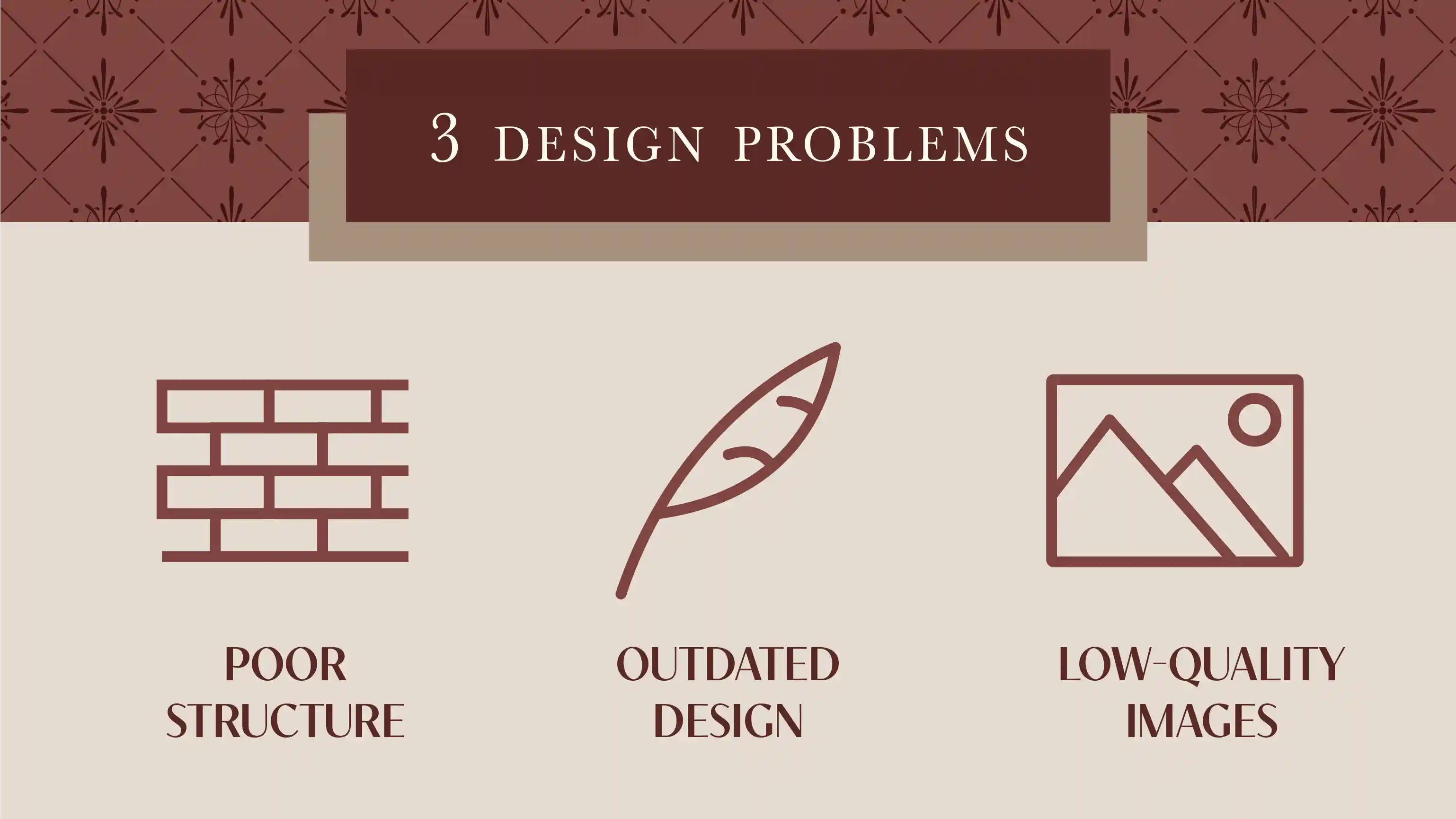 Graphic: 3 design problems: 1) poor structure; 2) outdated design; and 3) low-quality images.